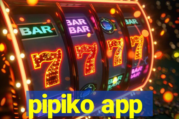pipiko app